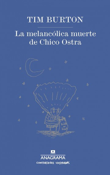 MELANCOLICA MUERTE DE CHICO OSTRA, LA