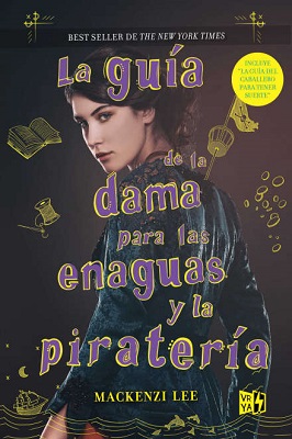 GUIA DE LA DAMA PARA LAS ENAGUAS Y LA PIRATERIA LA