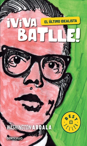 ¡VIVA BATLLE! EL ULTIMO IDEALISTA