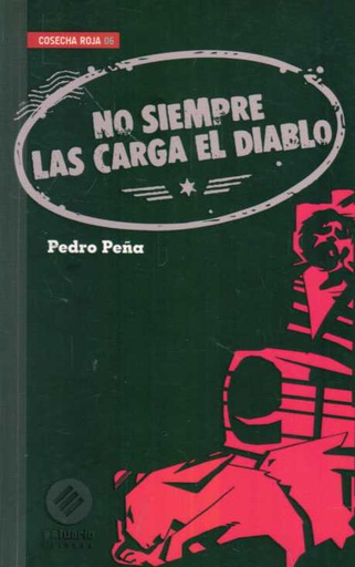 NO SIEMPRE LAS CARGA EL DIABLO