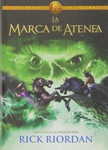 HEROES DEL OLIMPO 3 - MARCA DE ATENEA, LA