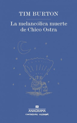 MELANCOLICA MUERTE DE CHICO OSTRA, LA