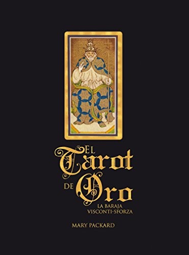 TAROT DE ORO, EL. LA BARAJA VISCONTI-SFORZA