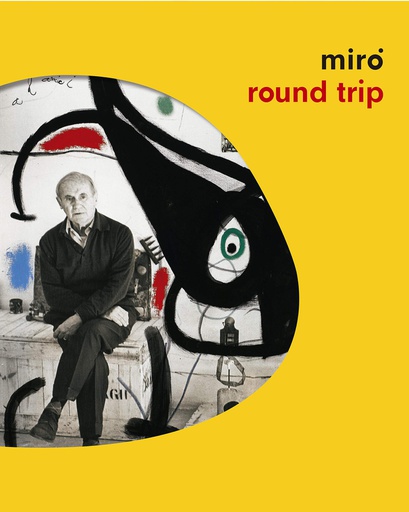 ROUD TRIP. MIRÓ